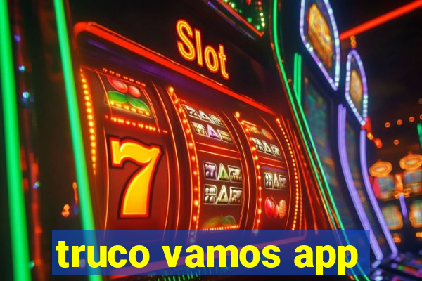 truco vamos app